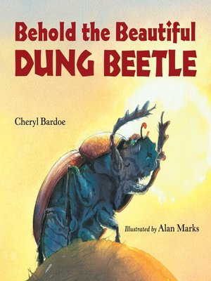 cover image of Behold the Beautiful Dung Beetle